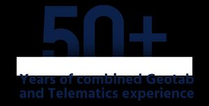 50+ years of combined Geotab and Telematics experience